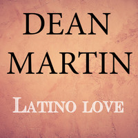 Dean Martin - Latino Love