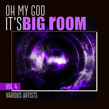 Various Artists - Oh My God It's Big Room, Vol. 4