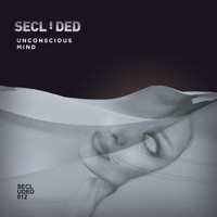 Secluded - Unconscious Mind