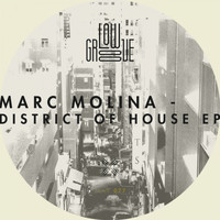 Marc Molina - District Of House EP