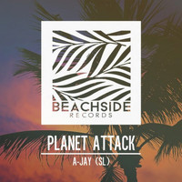 A-Jay (SL) - Planet Attack