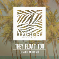 Eduardo McGregor - They Float Too