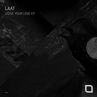 LAAT - Give Your Love EP