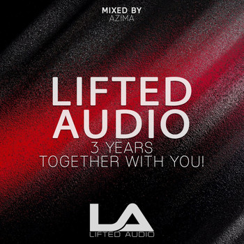 Various Artists - Lifted Audio 3 Years Together With You