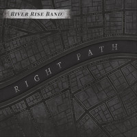 River Rise Band - Right Path