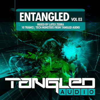 Various Artists - EnTangled, Vol. 03 - Mixed By Latex Zebra