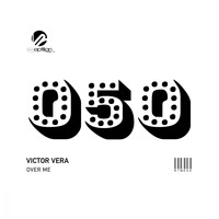 Victor Vera - Over Me EP
