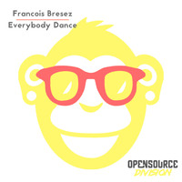 Francois Bresez - Everybody Dance