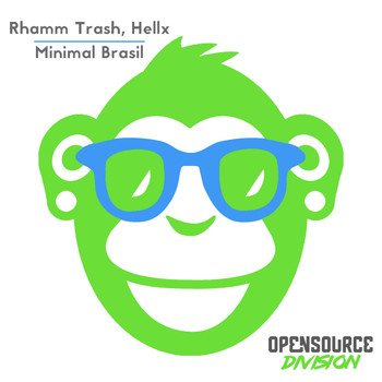 Rhamm Trash, Hellx - Minimal Brasil (Explicit)