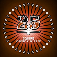 Squire - Closing Circles EP