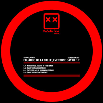 Eduardo De La Calle - Everyone Say Hi Ep: Elite Remixes
