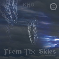 K.H.D. - From The Skies