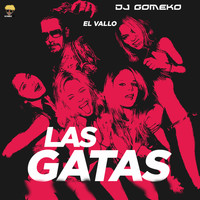 Dj Gomeko, El Vallo / - Las Gatas
