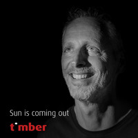 Timber / - Sun Is Coming Out