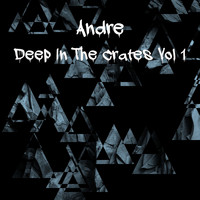Andre / - Deep in the Crates Vol. 1