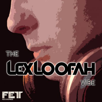 Various Artists - The Lex Loofah Vibe
