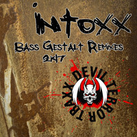 InToXx - Bass Gestalt Remixes 2k17