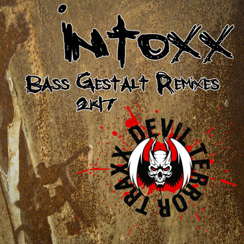 InToXx - Bass Gestalt Remixes 2k17
