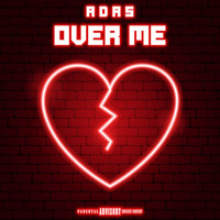 ADAS / - Over Me
