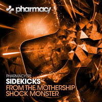 Sidekicks - From The Mothership / Shock Monster
