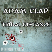 Adam Clap - Tribal Distance