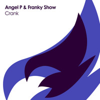 Angel P & Franky Show - Crank