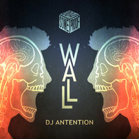 DJ Antention - Wall