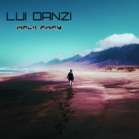 Lui Danzi / - Walk Away
