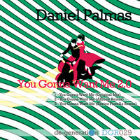 Daniel Palmas - You Gonna Want Me 2.0