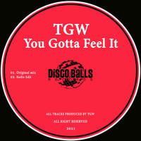 TGW - You Gotta Feel It