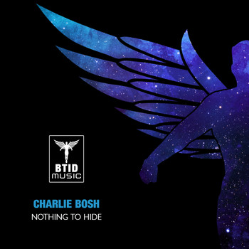 Charlie Bosh - Nothing To Hide