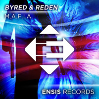 Byred & Reden - M.A.F.I.A