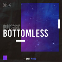 Domshe - Bottomless