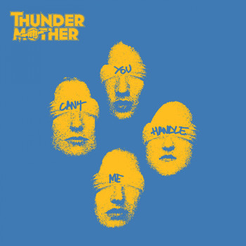 Thundermother - You Can't Handle Me