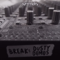 Break - Dusty Demos