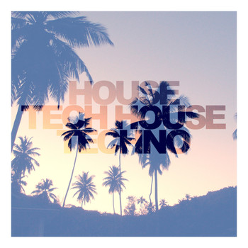 Various Artists - House Tech House Techno
