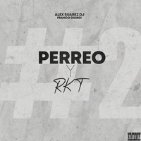 Alex Suarez DJ - Perreo y Rkt #2