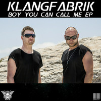 KlangfabriK - Boy You Can Call Me EP