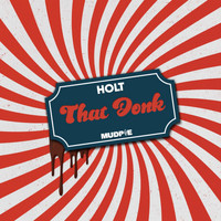 Holt - That Donk