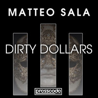 Matteo Sala - Dirty Dollars