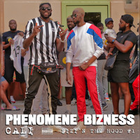 Phénomène Bizness - Cali (Bizi'N the Hood #1) (Explicit)