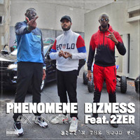Phénomène Bizness - 4 x 4 Noir (Bizi'n The Hood #2) (Explicit)