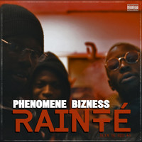 Phénomène Bizness - Rainté (Bizi'N the Hood #4) (Explicit)