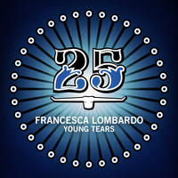 Francesca Lombardo - Young Tears