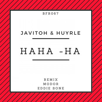 Javitoh, Huyrle - Haha-ha