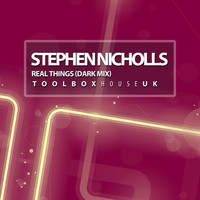 Stephen Nicholls - Real Things (Dark Mix)