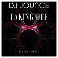 DJ Jounce - Taking Off