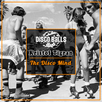Kristof Tigran - The Disco Mind