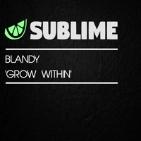 Blandy - Grow Within