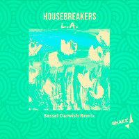 Housebreakers - L.A.